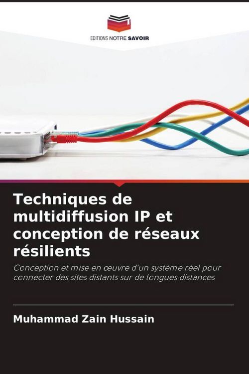 Produktbild: Techniques de multidiffusion IP et conception de r&eacute;seaux r&eacute;silients