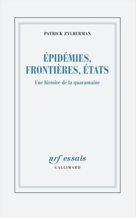 Produktbild: Epid&eacute;mies, fronti&egrave;res, Etats : une histoire de la quarantaine