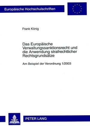Produktbild: Das Europaeische Verwaltungssanktionsrecht und die Anwendung strafrechtlicher Rechtsgrundsaetze