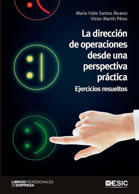 Produktbild: La direcci&oacute;n de operaciones desde una perspectiva pr&aacute;ctica : ejercicios resueltos