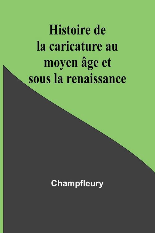 Produktbild: Histoire de la caricature au moyen &acirc;ge et sous la renaissance