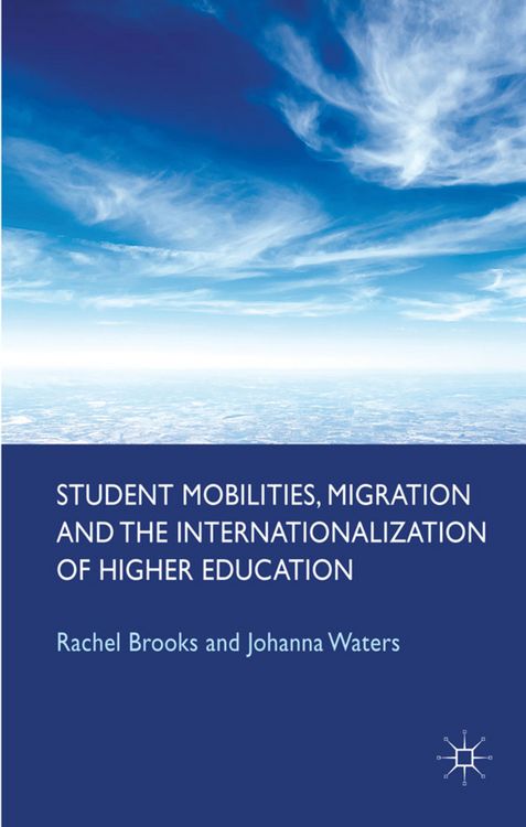 Produktbild: Student Mobilities, Migration and the Internationalization of Higher Education