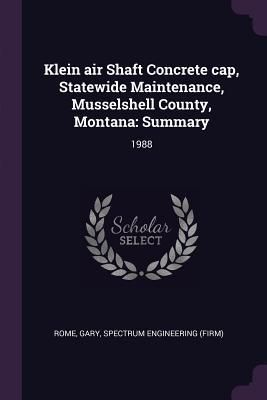 Produktbild: Klein air Shaft Concrete cap, Statewide Maintenance, Musselshell County, Montana