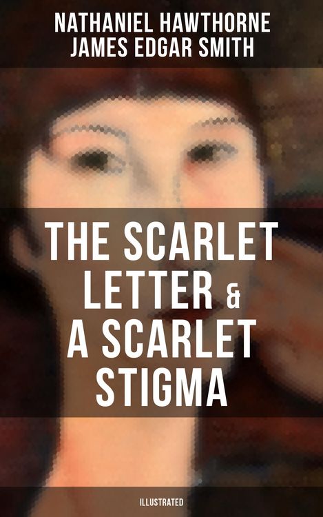 Produktbild: The Scarlet Letter & a Scarlet Stigma (illustrated)