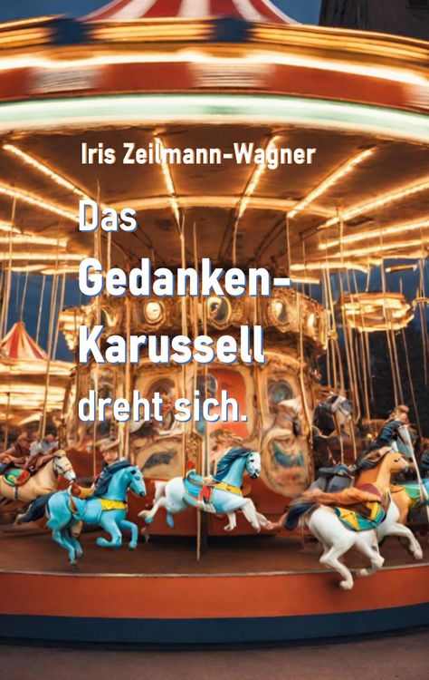 Produktbild: Das Gedankenkarussell dreht sich.