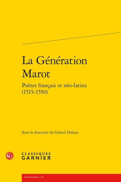 Produktbild: La Generation Marot : Poetes Francais et Neo-Latins (1515-1550)
