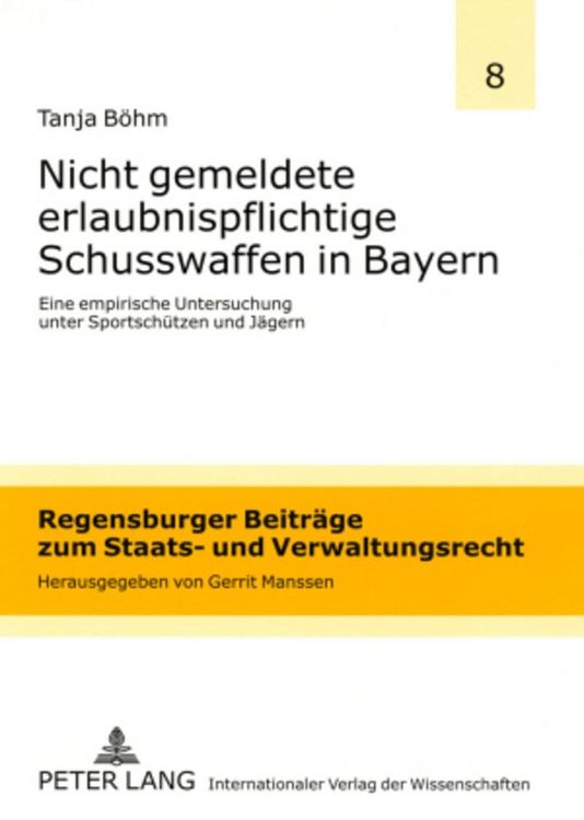 Produktbild: Nicht gemeldete erlaubnispflichtige Schusswaffen in Bayern