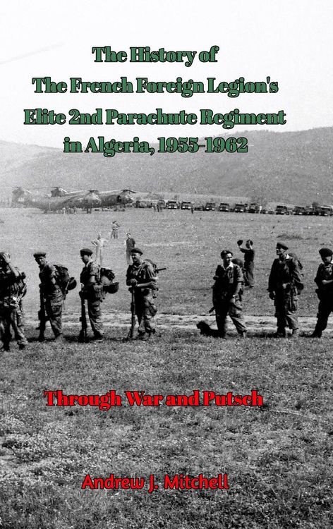 Produktbild: The French Foreign Legion's Elite 2nd Parachute Regiment in Algeria, 1955-1962