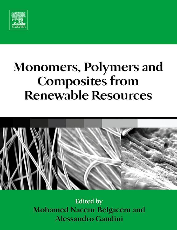 Produktbild: Monomers, Polymers and Composites from Renewable Resources