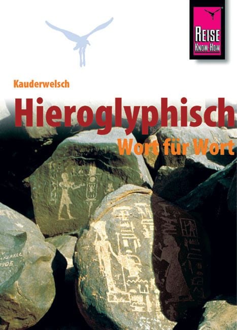 Produktbild: Kauderwelsch Sprachf&uuml;hrer Hieroglyphisch - Wort f&uuml;r Wort