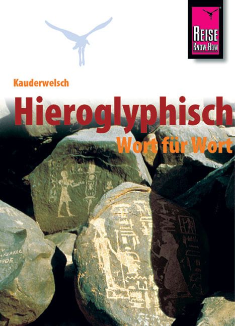 Produktbild: Reise Know-How Sprachf&uuml;hrer Hieroglyphisch - Wort f&uuml;r Wort