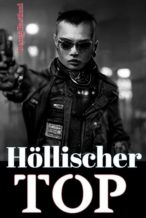 Produktbild: H&ouml;llischer Top (&Uuml;berlebens LitRPG Ranobe Trilogie, #3)