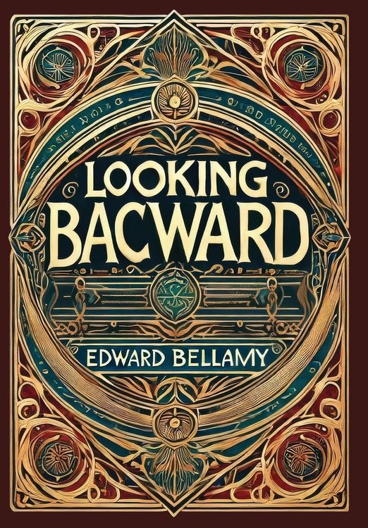 Produktbild: Looking Backward (Collector's Edition) (Laminated Hardback with Jacket)