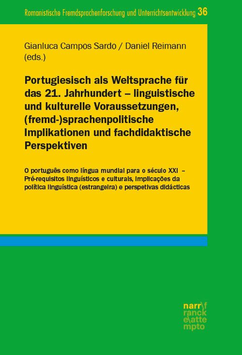 Produktbild: Portugiesisch als Weltsprache f&uuml;r das 21. Jahrhundert &ndash; linguistische und kulturelle Voraussetzungen, (fremd-)sprachenpolitische Implikationen und fac