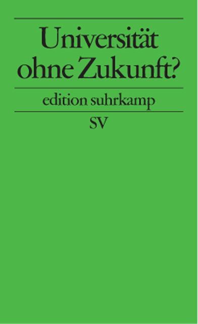 Produktbild: Universit&auml;t ohne Zukunft