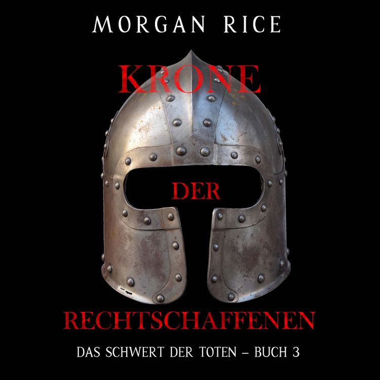Produktbild: Krone der Rechtschaffenen (Das Schwert der Toten &ndash; Buch 3)