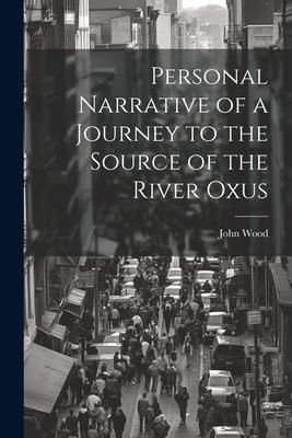 Produktbild: Personal Narrative of a Journey to the Source of the River Oxus
