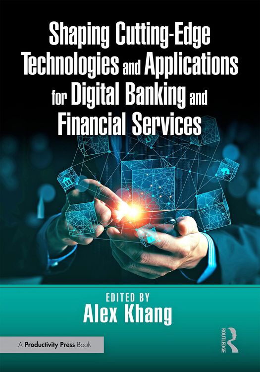 Produktbild: Shaping Cutting-Edge Technologies and Applications for Digital Banking and Financial Services