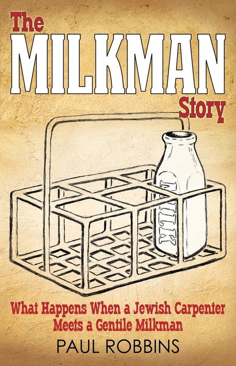 Produktbild: The Milkman Story: What Happens When a Jewish Carpenter Meets a Gentile Milkman