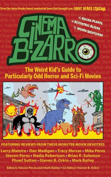 Produktbild: Cinema Bizarro - The Weird Kid's Guide to Particularly Odd Horror and Sci-Fi Movies