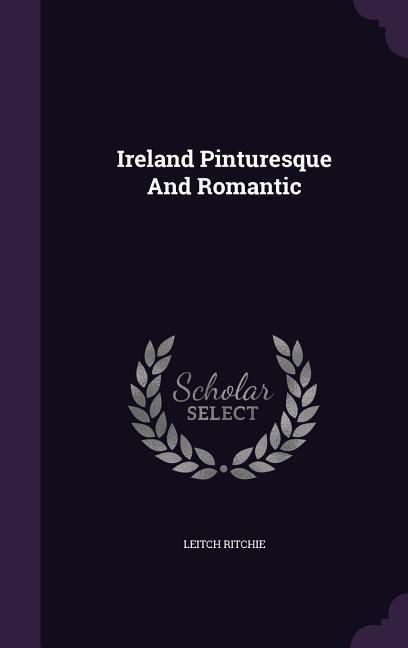 Produktbild: Ireland Pinturesque And Romantic