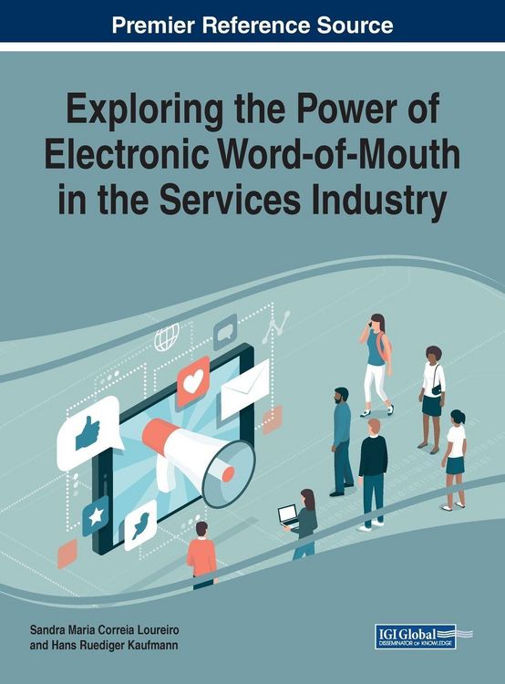 Produktbild: Exploring the Power of Electronic Word-of-Mouth in the Services Industry