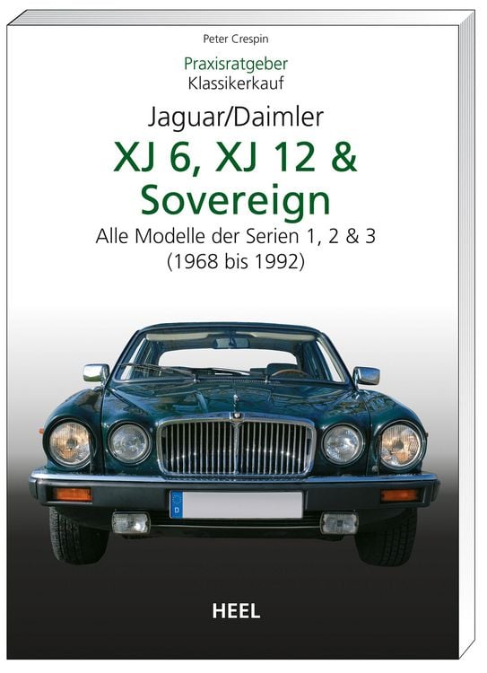 Produktbild: Praxisratgeber Klassikerkauf Jaguar / Daimler XJ 6, XJ 12 & Sovereign
