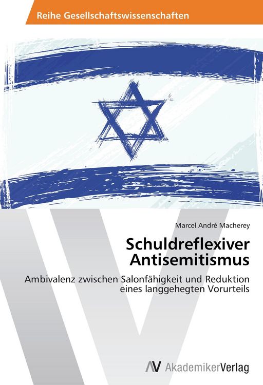 Produktbild: Macherey, M: Schuldreflexiver Antisemitismus