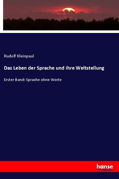Produktbild: Das Leben der Sprache und ihre Weltstellung