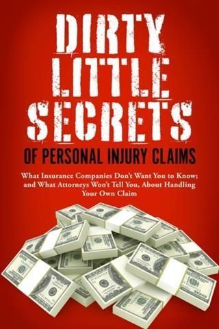 Produktbild: Dirty Little Secrets of Personal Injury Claims