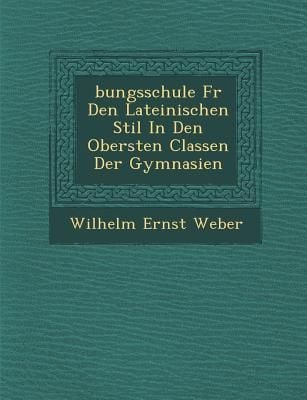 Produktbild: �bungsschule F�r Den Lateinischen Stil In Den Obersten Classen Der Gymnasien