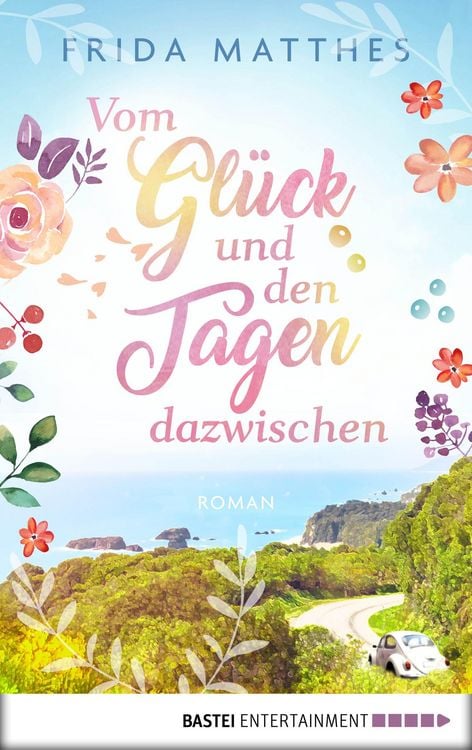 Produktbild: Vom Gl&uuml;ck und den Tagen dazwischen