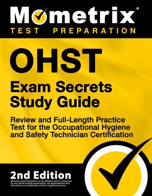 Produktbild: OHST Exam Secrets Study Guide - Review and Full-Length Practice Test for the Occupational Hygiene and Safety Technician Certification