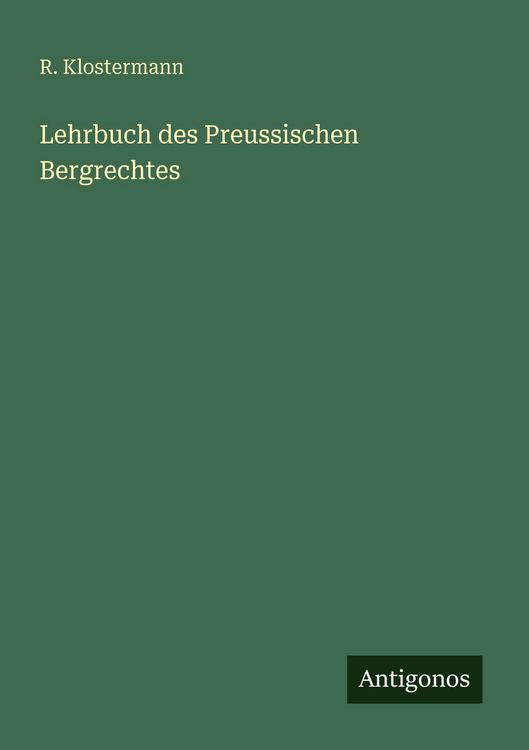 Produktbild: Lehrbuch des Preussischen Bergrechtes