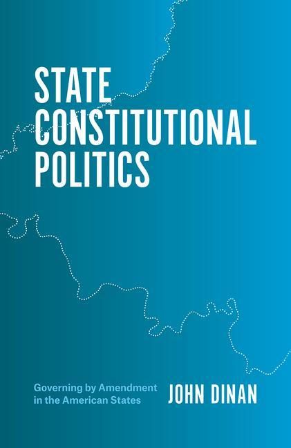 Produktbild: Dinan, J: State Constitutional Politics