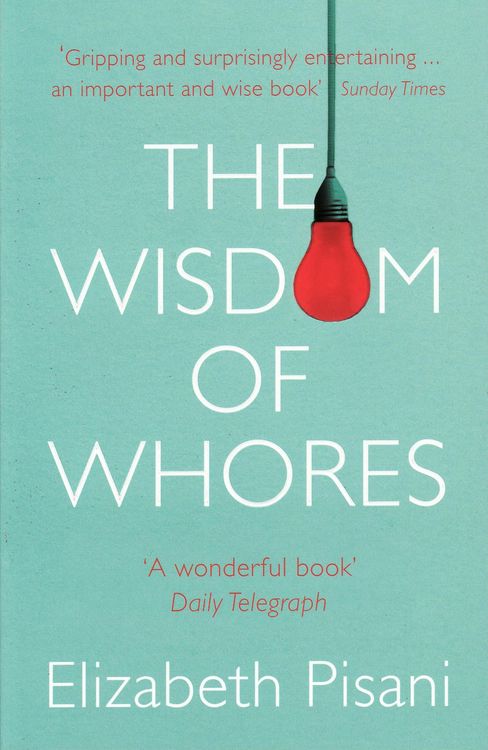 Produktbild: Pisani, E: Wisdom of Whores
