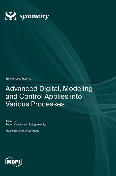 Produktbild: Advanced Digital, Modeling and Control Applies into Various Processes
