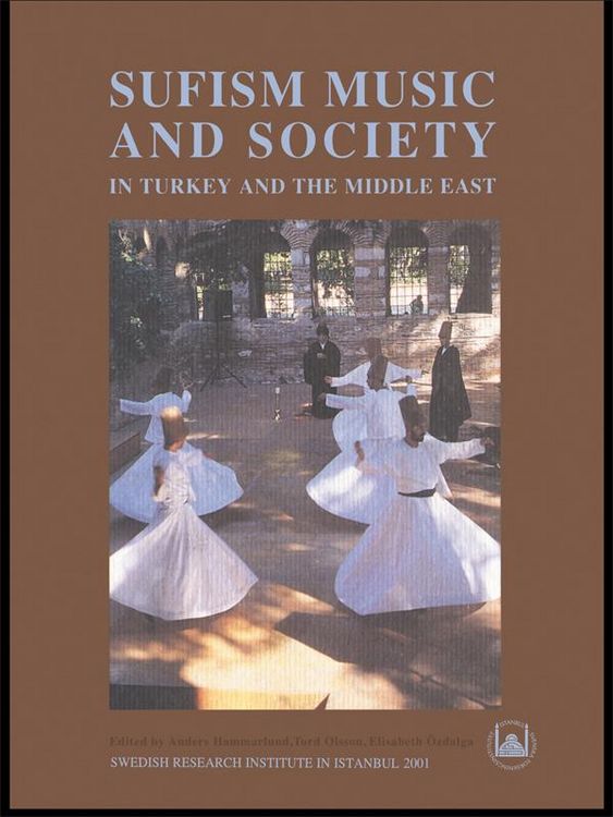Produktbild: Sufism, Music and Society in Turkey and the Middle East