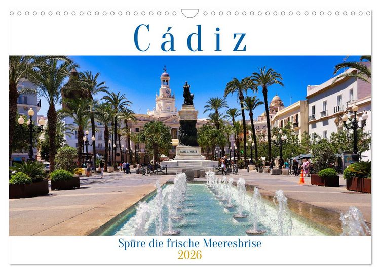 Produktbild: C&aacute;diz Sp&uuml;re die frische Meeresbrise (Wandkalender 2026 DIN A3 quer), CALVENDO Monatskalender