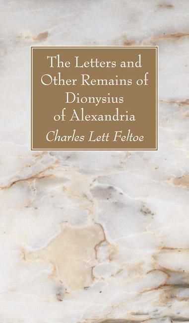 Produktbild: The Letters and Other Remains of Dionysius of Alexandria