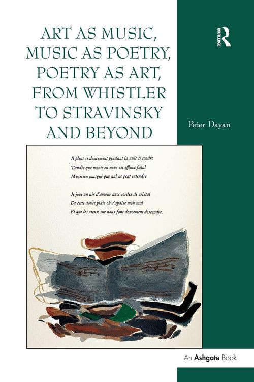 Produktbild: Art as Music, Music as Poetry, Poetry as Art, from Whistler to Stravinsky and Beyond