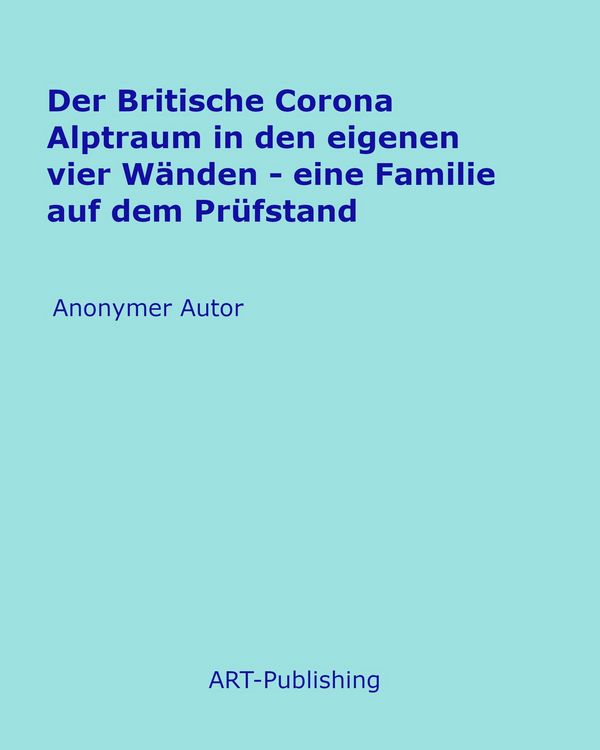 Produktbild: Der Britische Corona Alptraum in den eigenen vier W&auml;nden