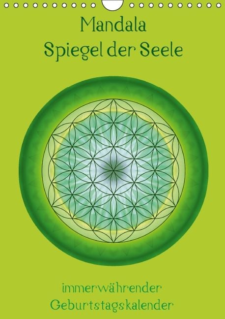 Produktbild: Mandala - Spiegel der Seele / immerw&auml;hrender Geburtstagskalender (Wandkalender immerw&auml;hrend DIN A4 hoch)