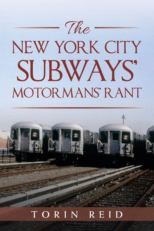 Produktbild: The New York City Subways' Motormans' Rant