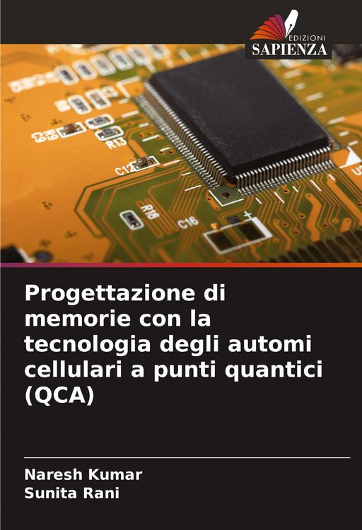 Produktbild: Progettazione di memorie con la tecnologia degli automi cellulari a punti quantici (QCA)