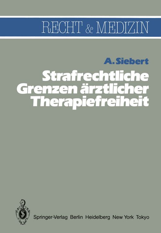 Produktbild: Strafrechtliche Grenzen &auml;rztlicher Therapiefreiheit