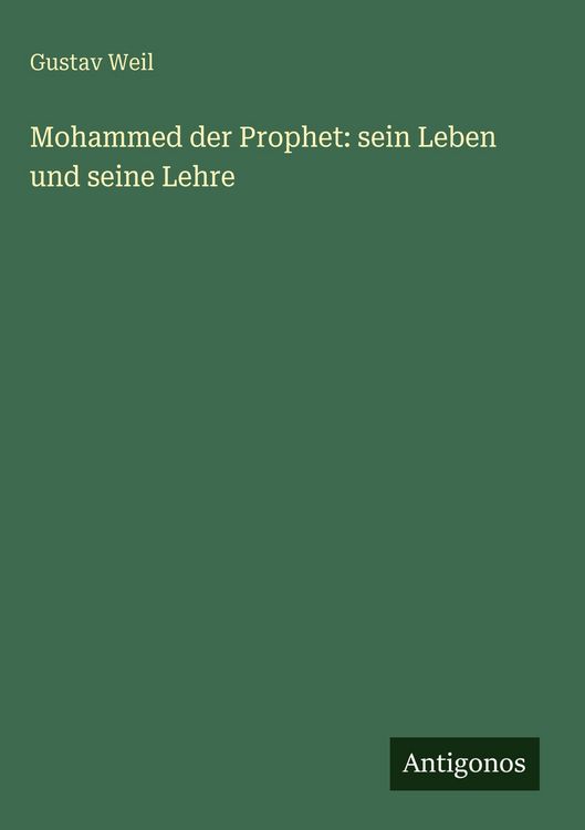 Produktbild: Mohammed der Prophet: sein Leben und seine Lehre