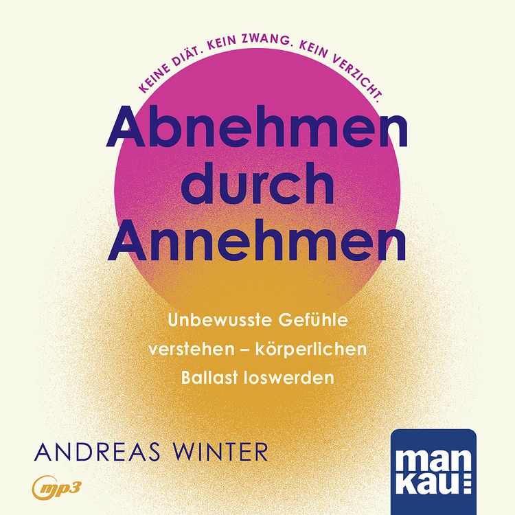 Produktbild: Abnehmen durch Annehmen. H&ouml;rbuch