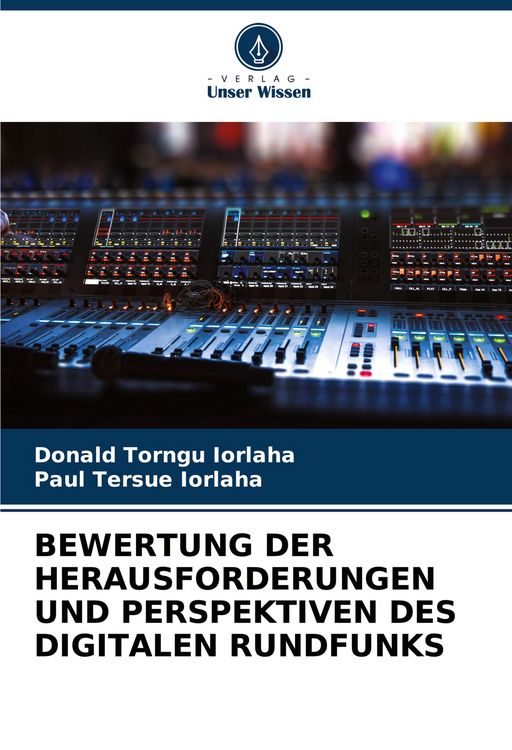 Produktbild: Bewertung der Herausforderungen und Perspektiven des Digitalen Rundfunks