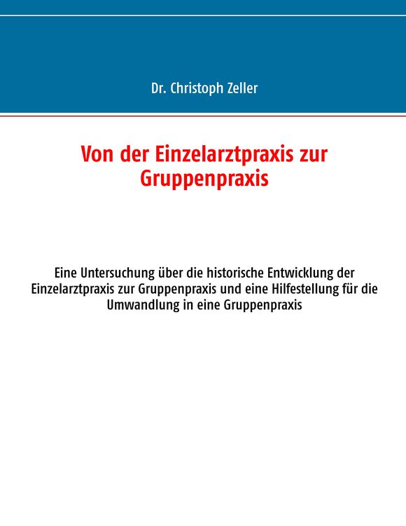 Produktbild: Von der Einzelarztpraxis zur Gruppenpraxis